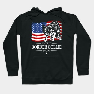 Proud Border Collie Mom American Flag patriotic dog Hoodie